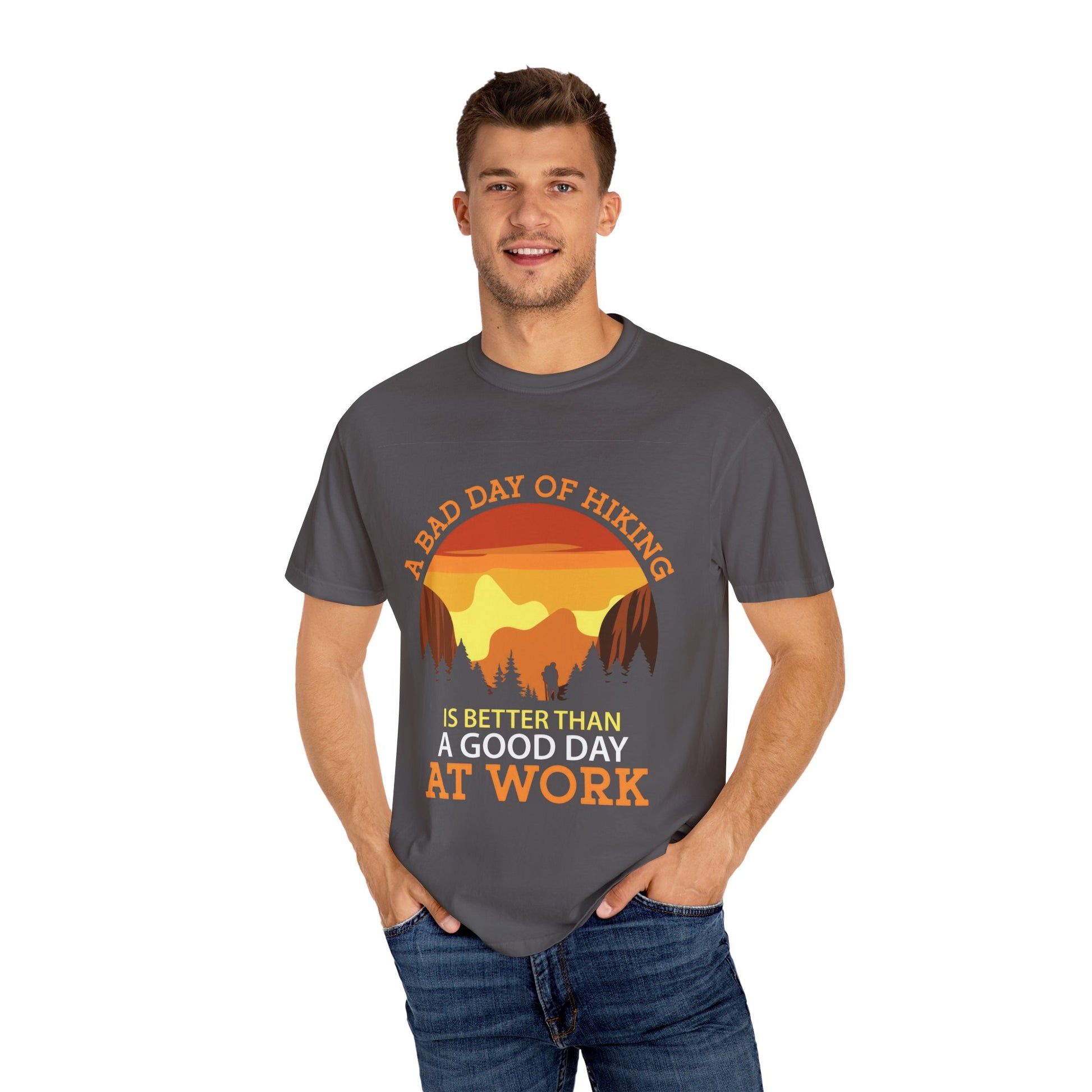 A Bad Day of Hiking Unisex Garment-Dyed T-Shirt | Outdoor Adventure Tee