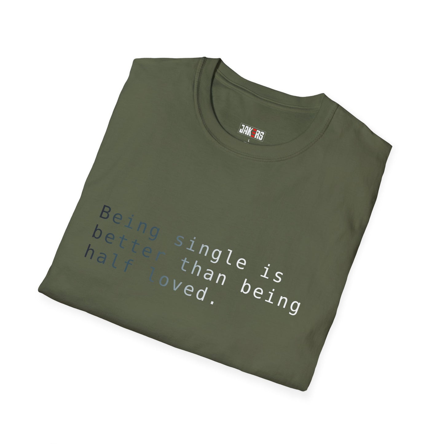 Being Single T-Shirt