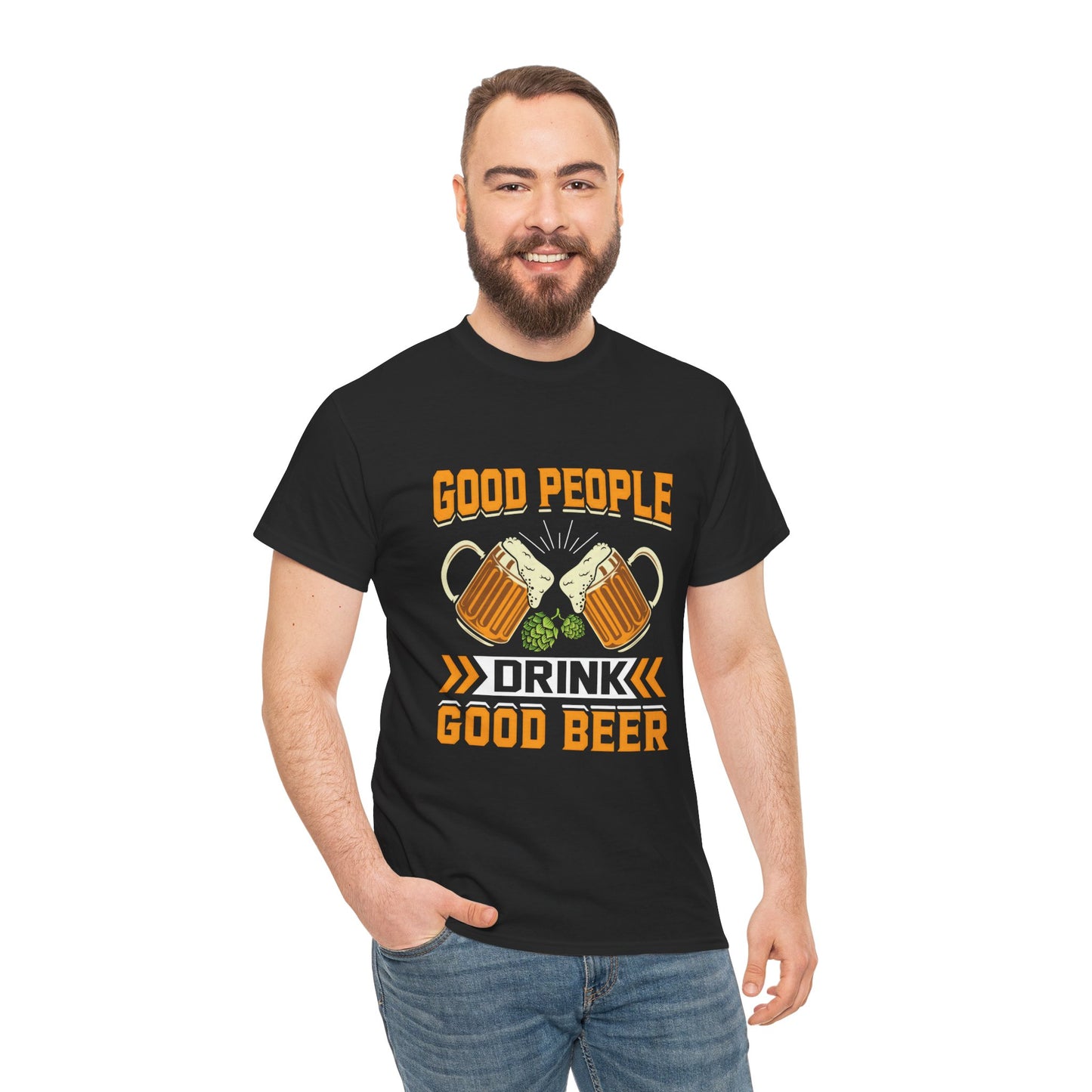 Funny Beer Slogan Tee, Good People Drink Good Beer