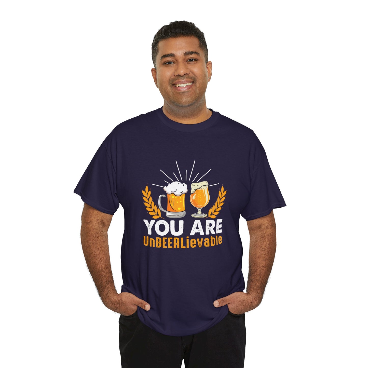 Funny Beer Slogan Tee, You Are UnBEERLievable