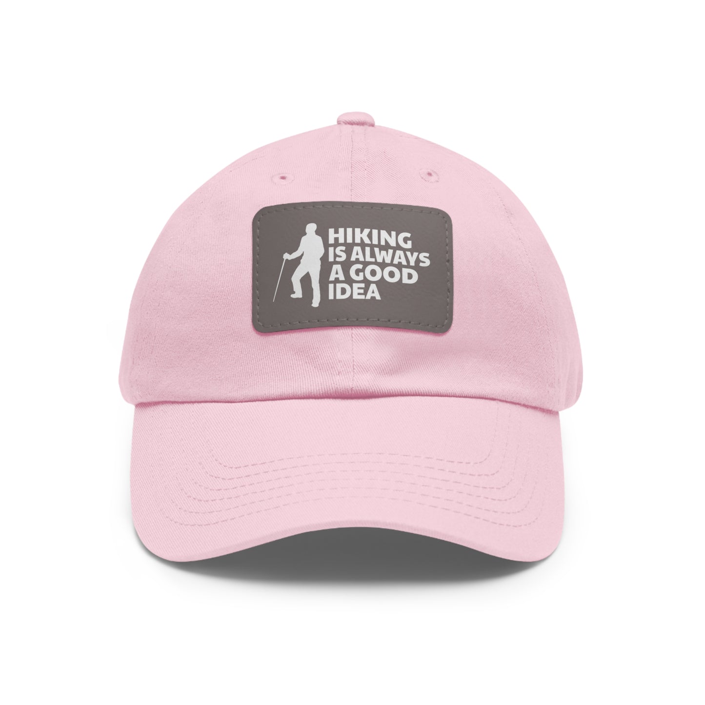 Hiking Is Always A Good Idea Dad Hat with Leather Patch (Rectangle)