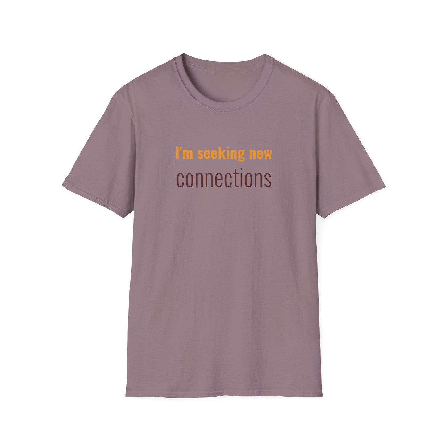 I'm Seeking New Connection Unisex Softstyle T-Shirt