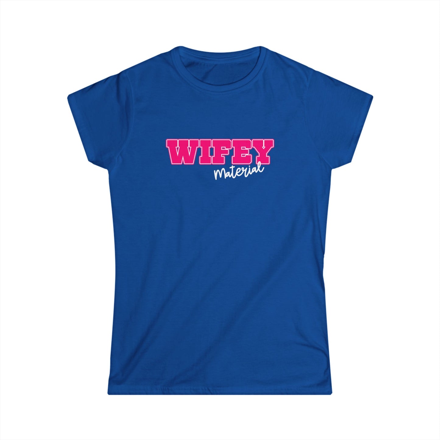 Wifey Material Women's Softstyle Tee