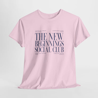 The New Beginnings Social Club T-shirt