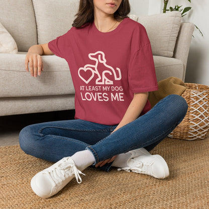 Dog Lover Unisex T-Shirt - At Least My Dog Loves Me