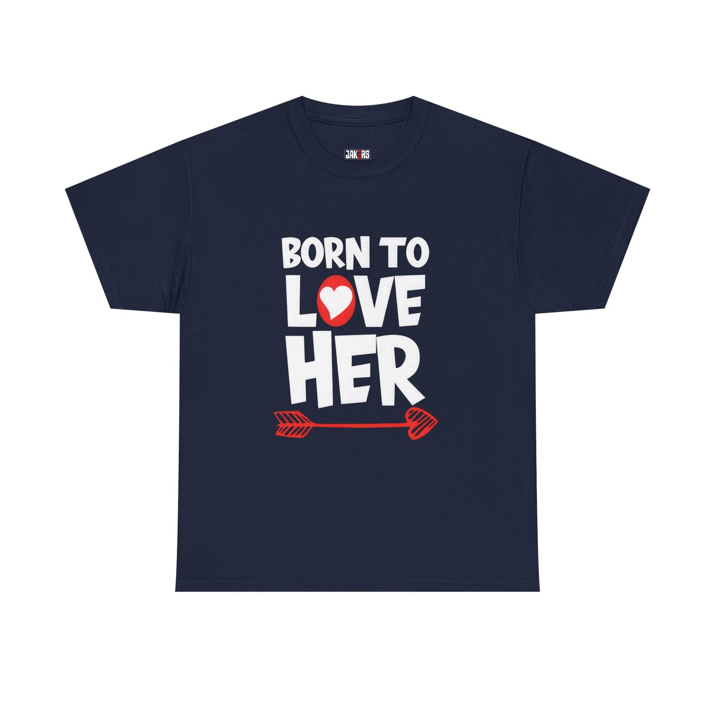 Born To Love Her Tee, Romantic Valentine T-Shirt for Couples A part