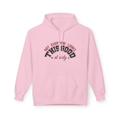 Customizable Birthday Hoodie - "Not Everyone Looks This Good at..."