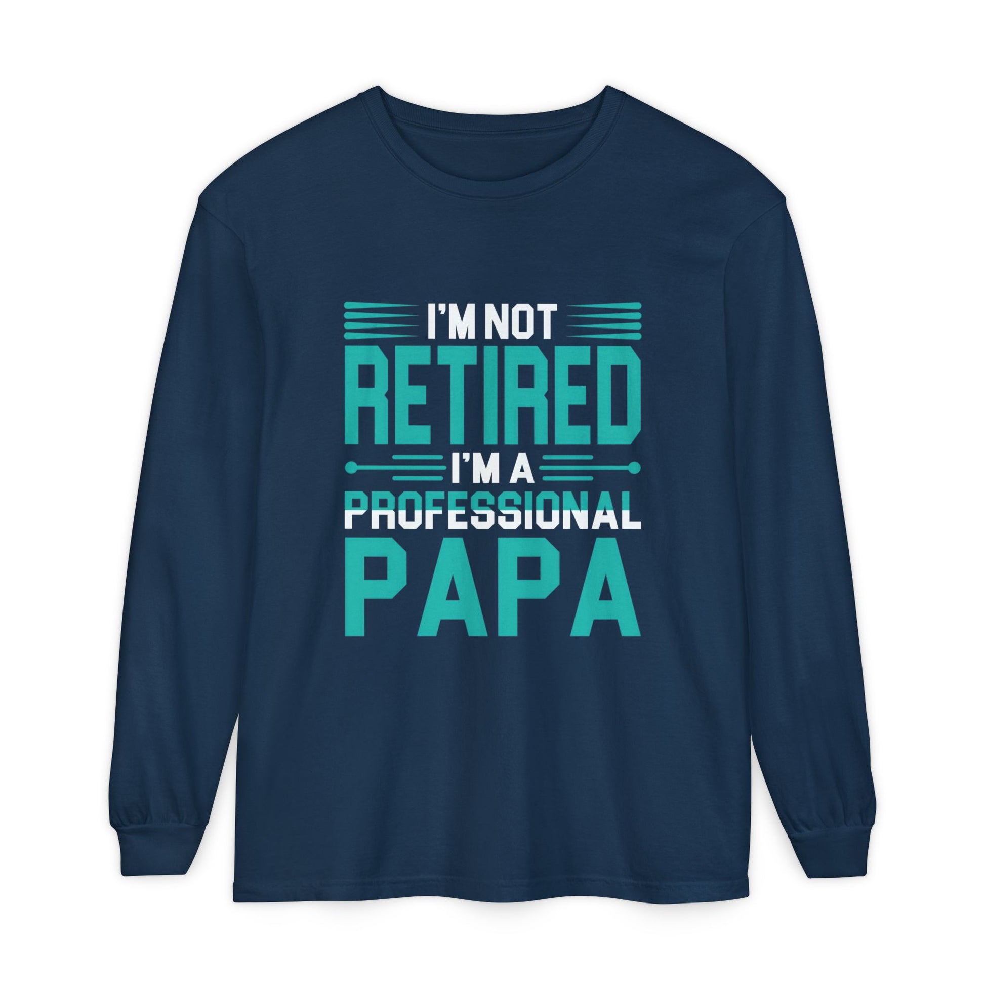 Retirement Long Sleeve Shirt for Dads