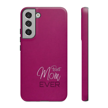 Best Mom Ever Impact-Resistant Case