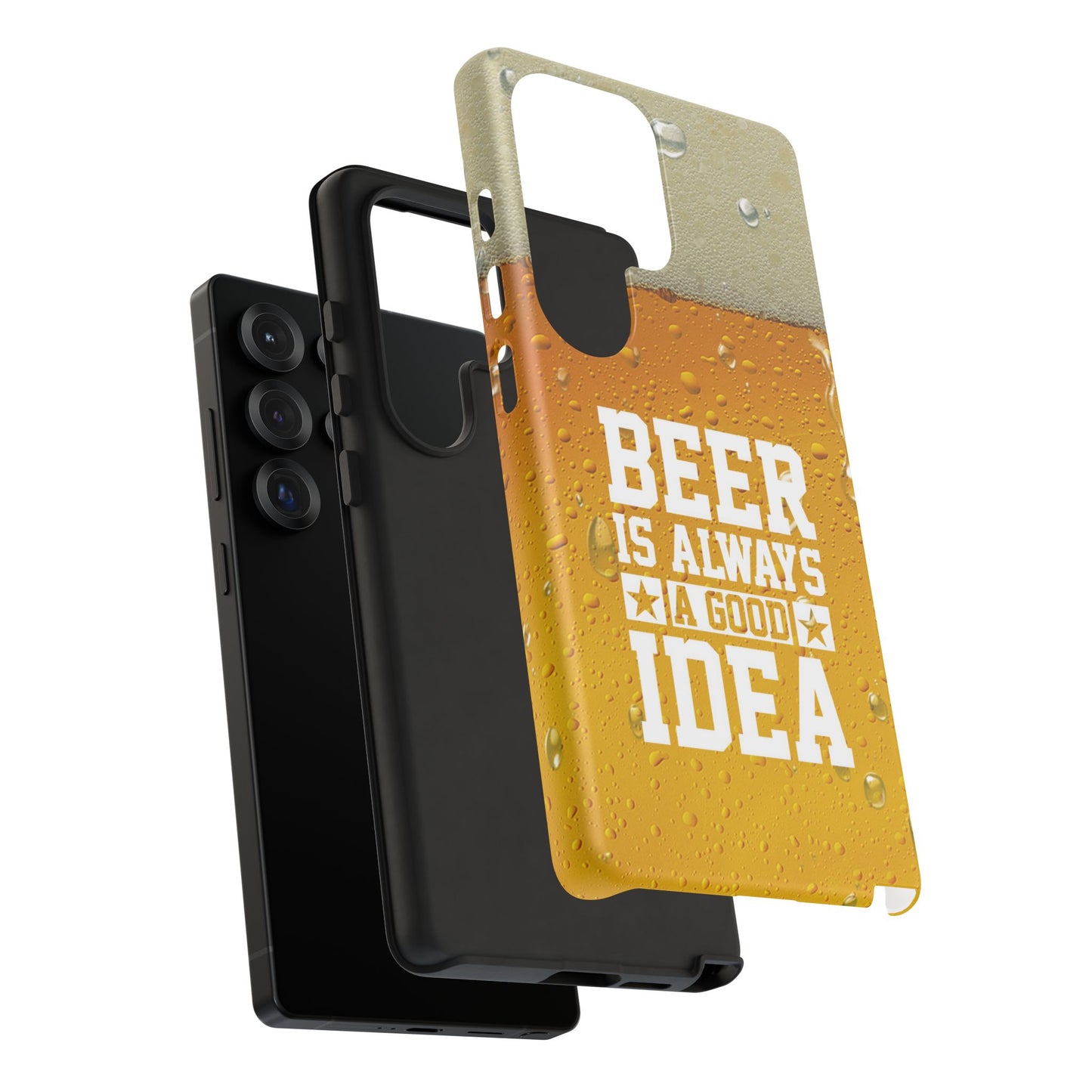 Beer Lovers Samsung Tough Case - "Beer is Always a Good Idea"