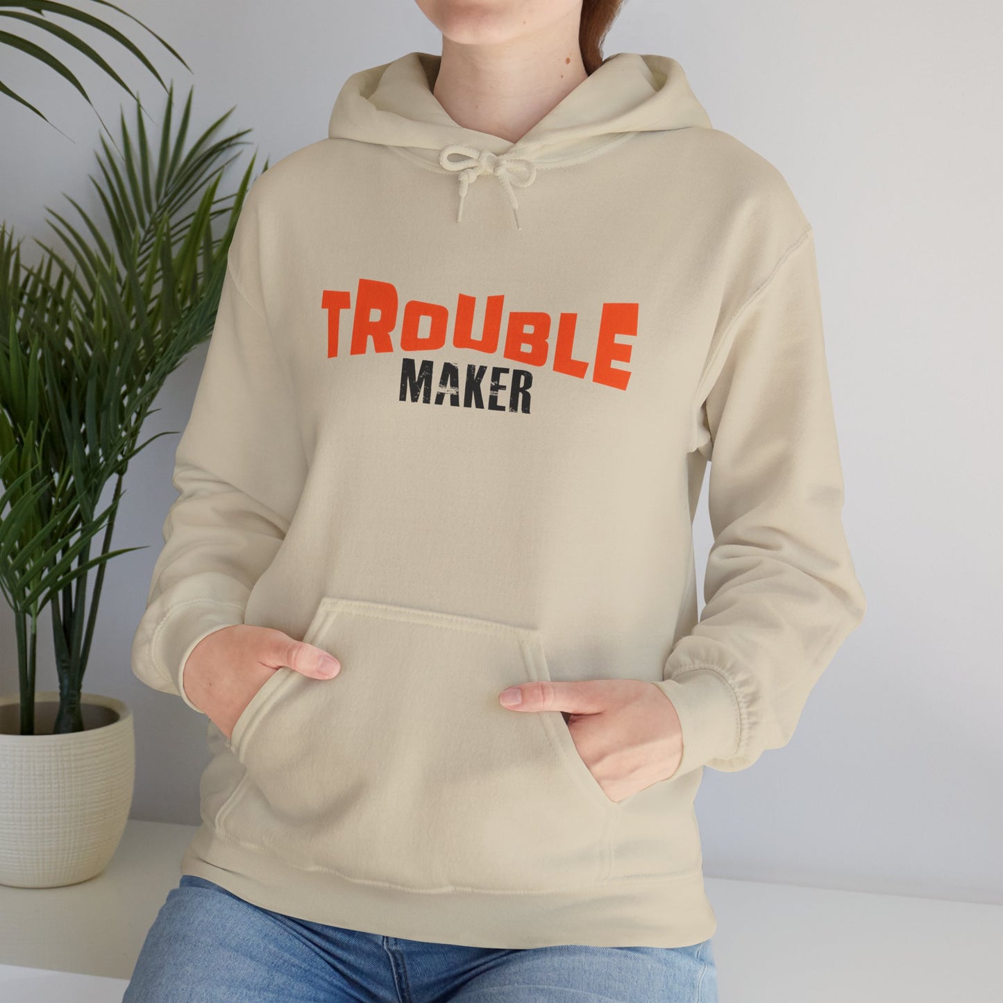 Trouble Maker Hoodiea, Funny Gift for Friends