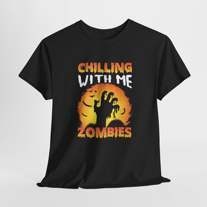 Chilling with Me Zombies Tee, Unisex Halloween T-Shirt