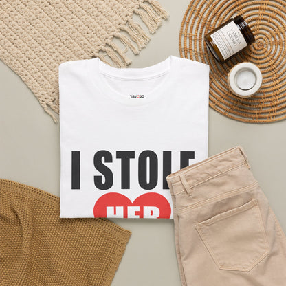 I Stole Her Heart,  Romantic Valentine Tee for Couples, A Part