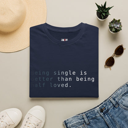 Being Single T-Shirt
