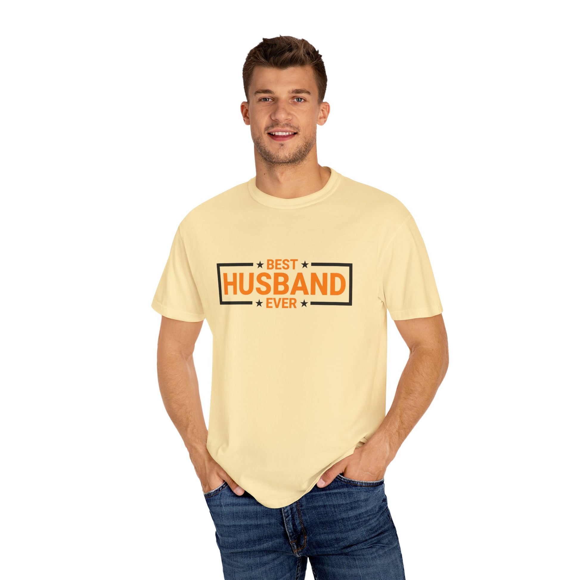 Best Husband Ever Unisex Garment-Dyed T-Shirt