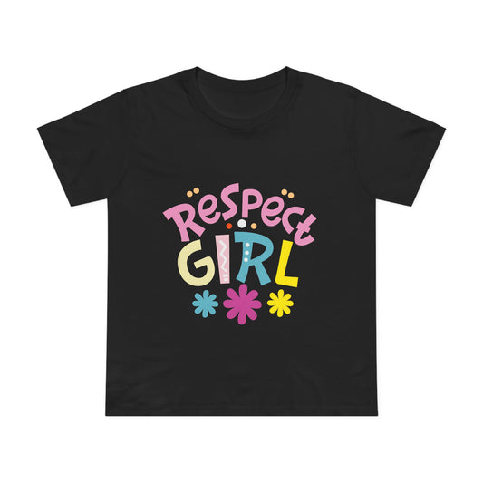 Women’s Respect Girl Tee - Fun & Colorful Graphic T-Shirt for Empowerment