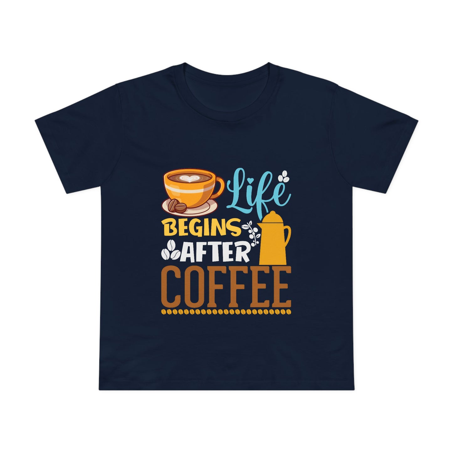 Coffee Lovers Women’s Maple Tee - Life Begins After Coffee Shirt