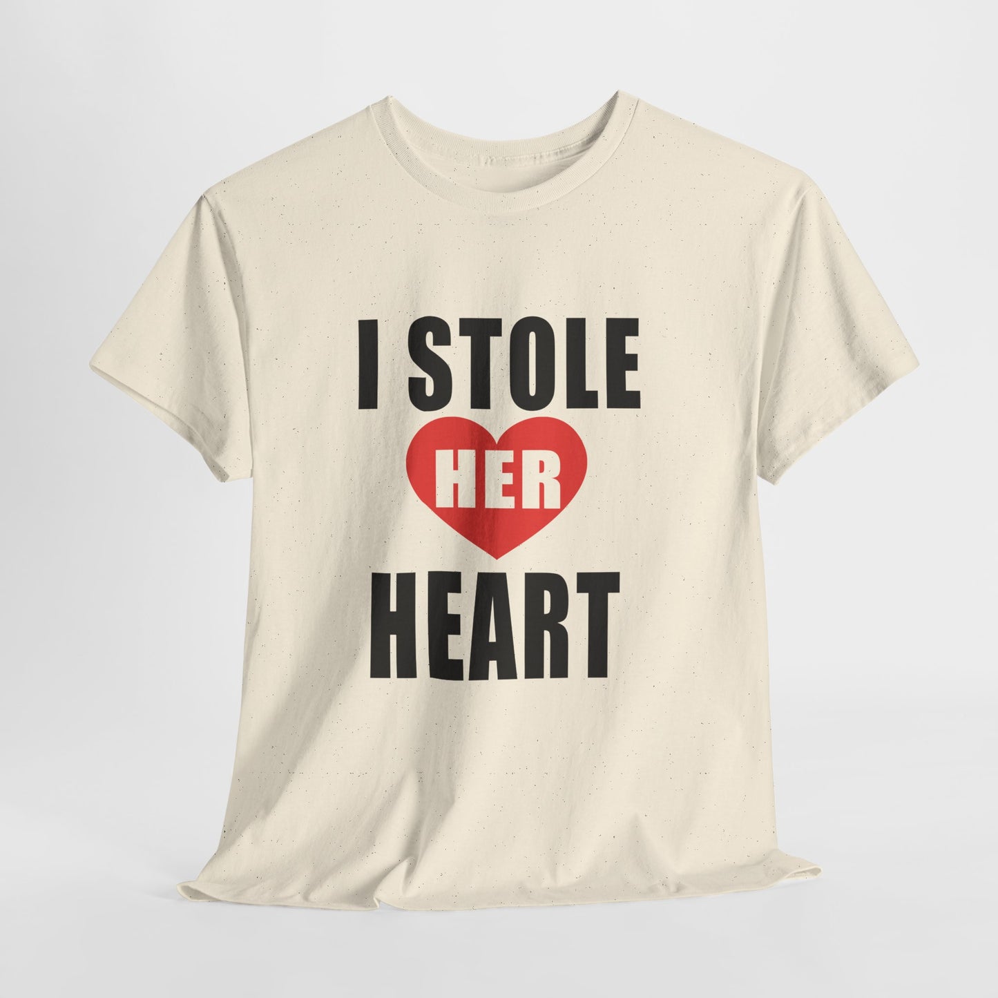 I Stole Her Heart,  Romantic Valentine Tee for Couples, A Part