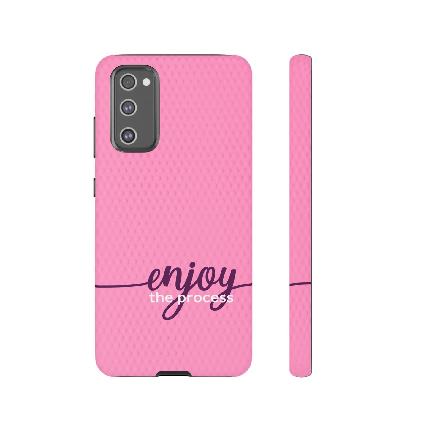 Enjoy the Process Tough Case - Motivational Pink Phone Cover for Women