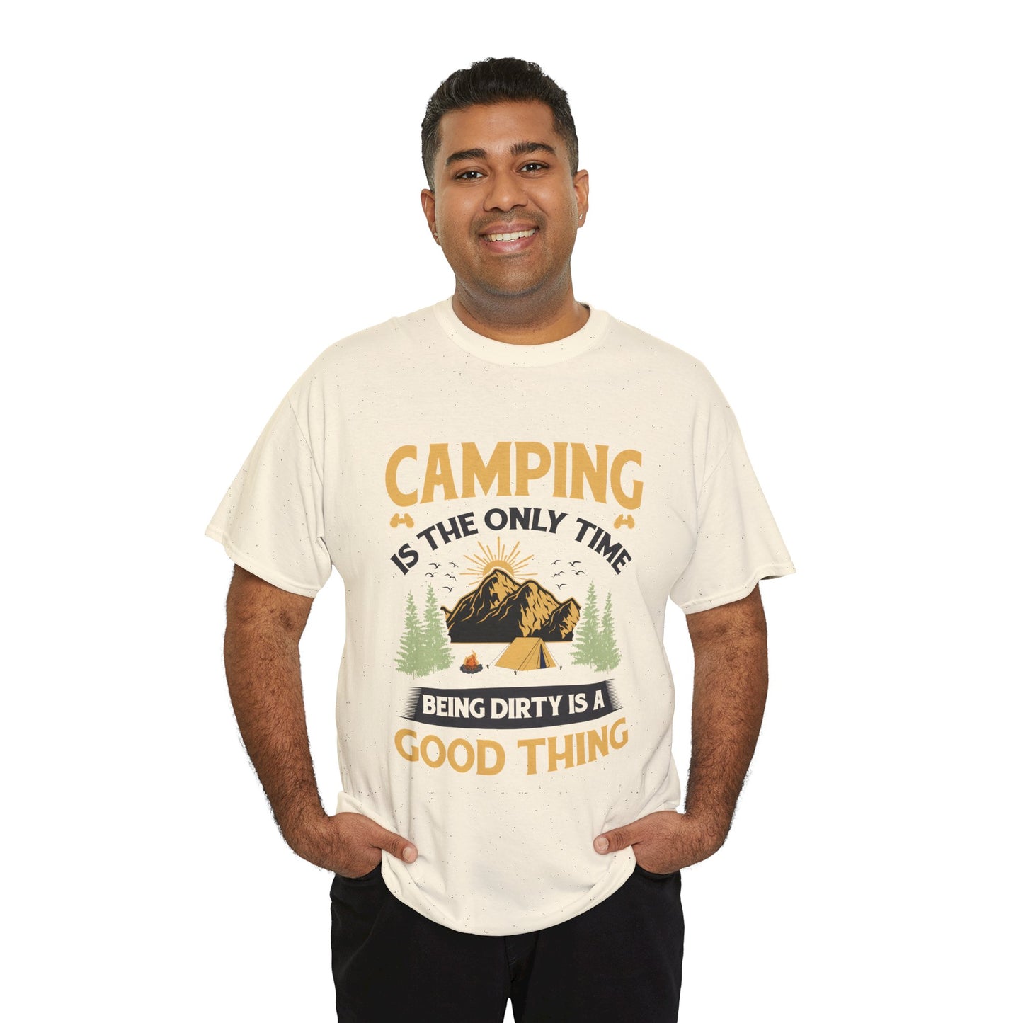 Camping Vibes Unisex Heavy Cotton Tee - "Being Dirty is a Good Thing"