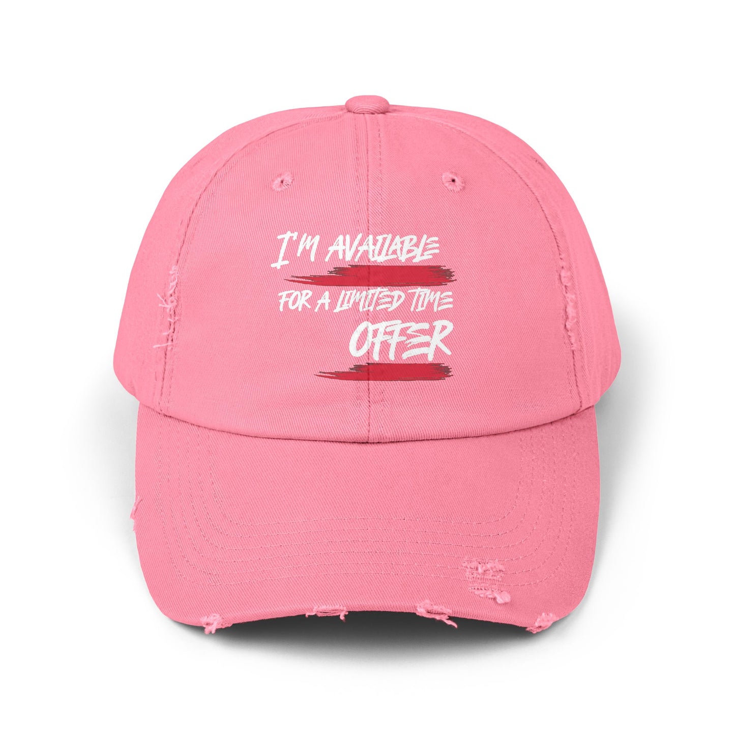 I'm Available For A Limited Time Offer Unisex Distressed Cap