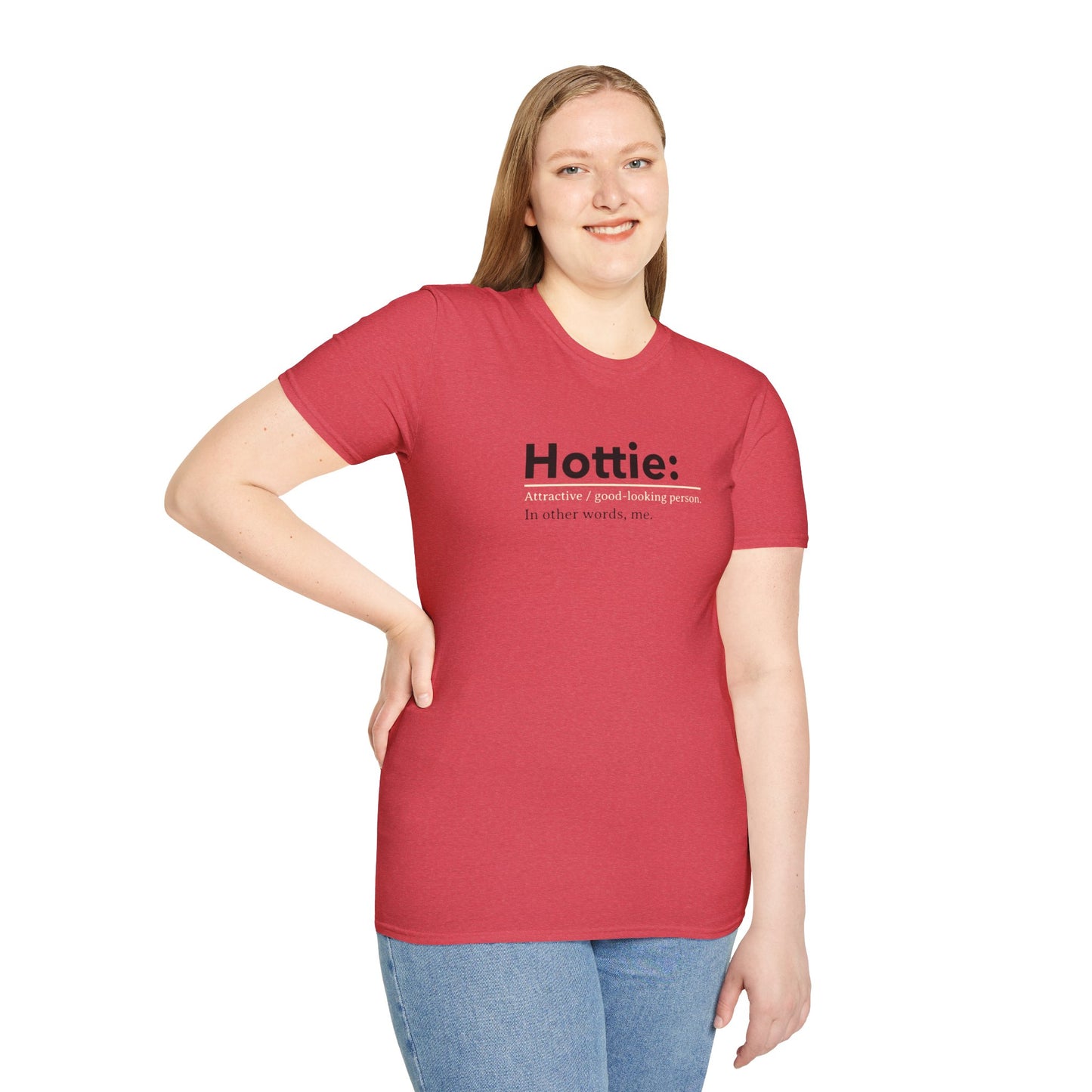 Hottie Unisex Soft style T-Shirt