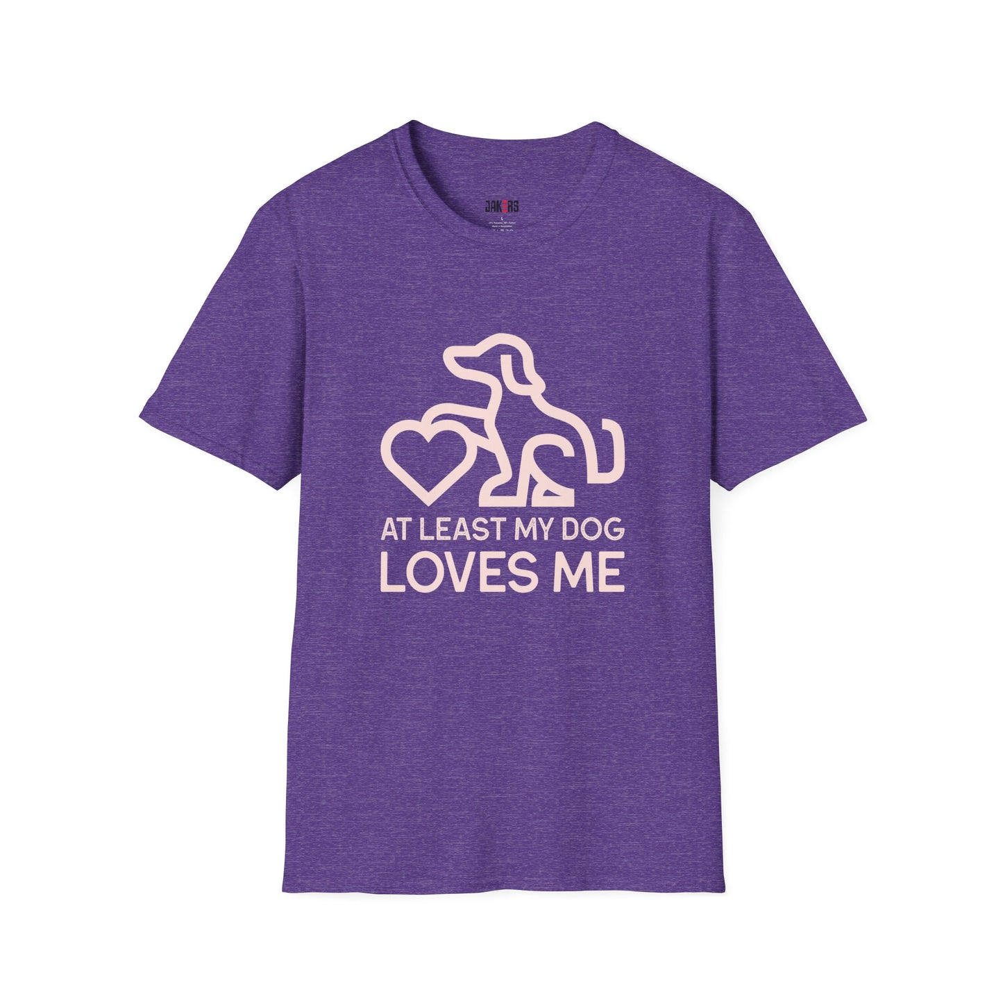 Dog Lover Unisex T-Shirt - At Least My Dog Loves Me