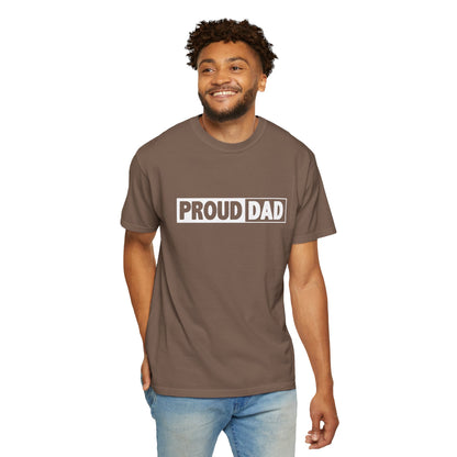 Proud Dad T-Shirt | Comfortable Unisex Garment-Dyed Tee