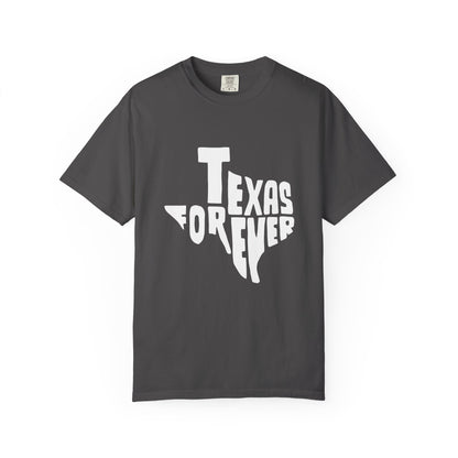 Texas Forever Garment-Dyed Unisex T-Shirt – Casual Comfort for Proud Texans