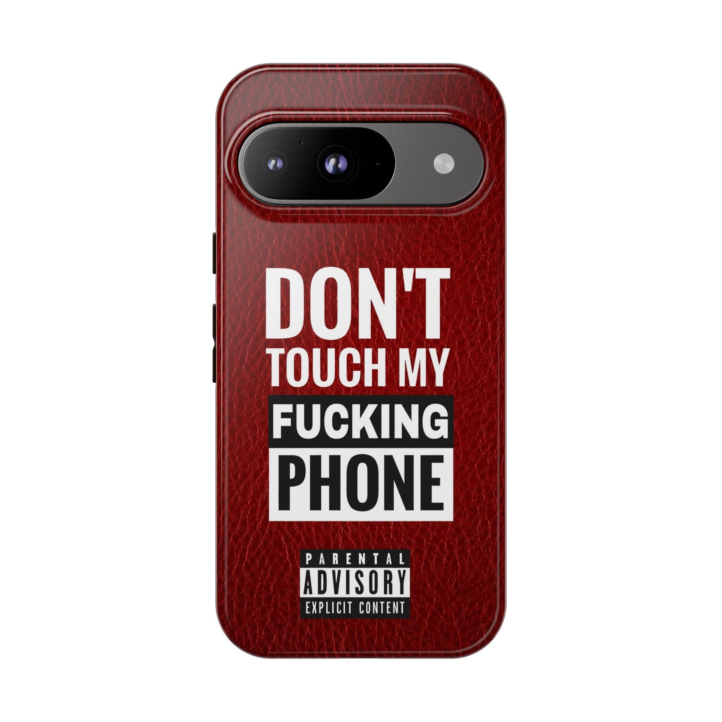Funny Tough Case – Don't Touch My Phone Design