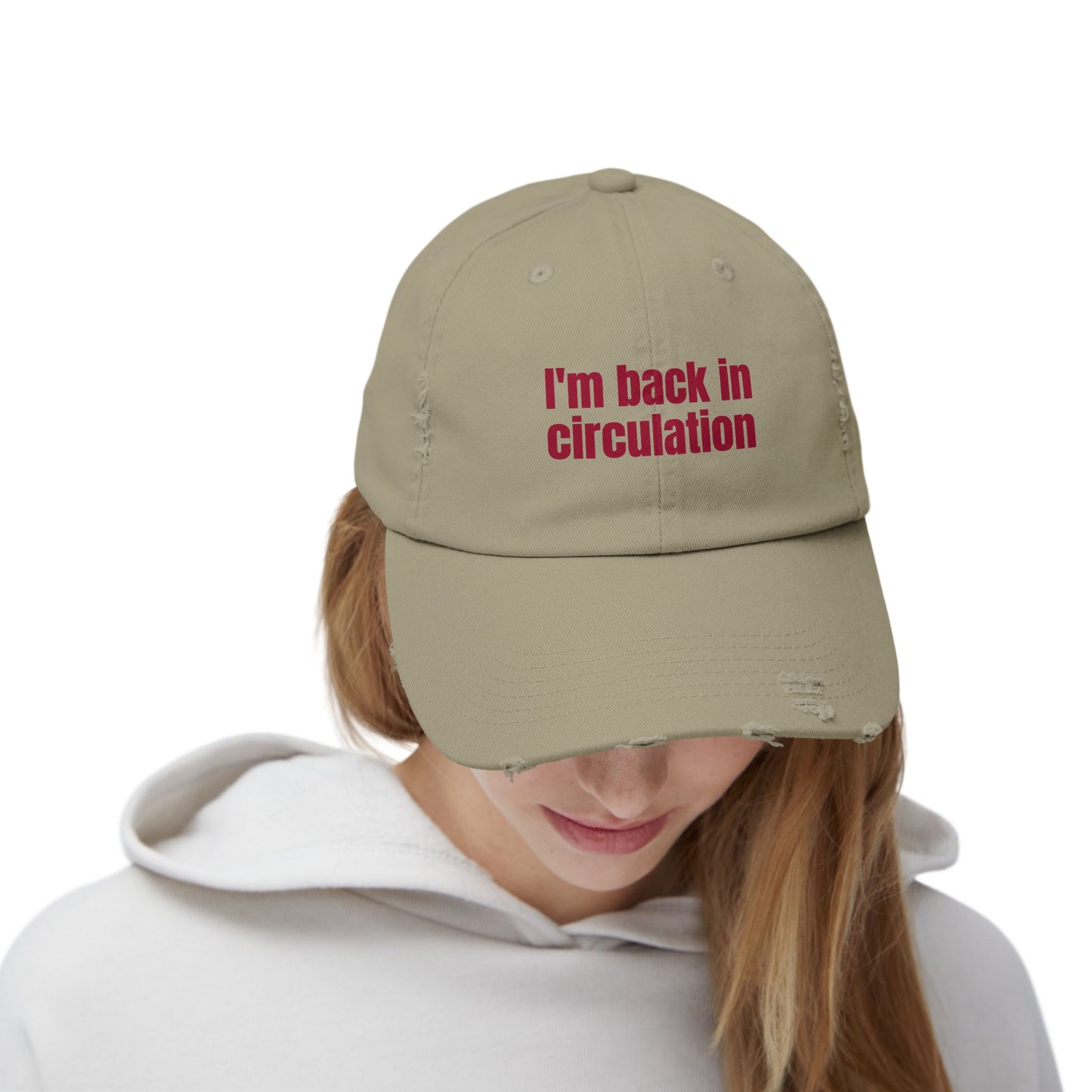 I'm Back In Circulation Unisex Distressed Cap