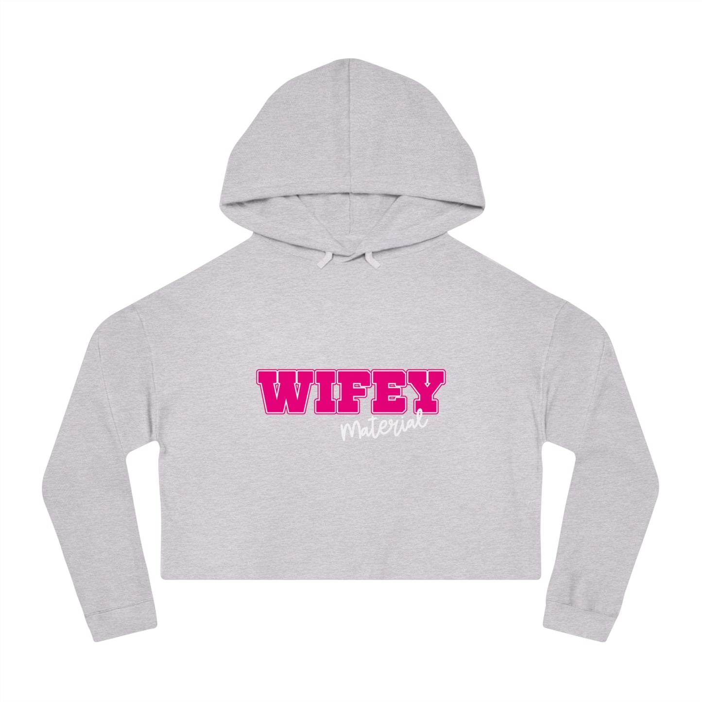 Wifey Material Women’s Cropped Hooded Sweatshirt