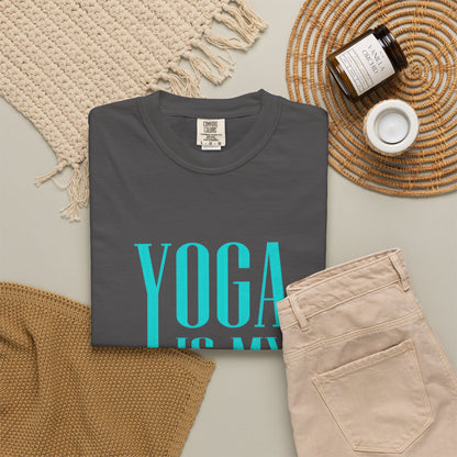 Yoga Is My Passion Unisex Garment-Dyed T-Shirt