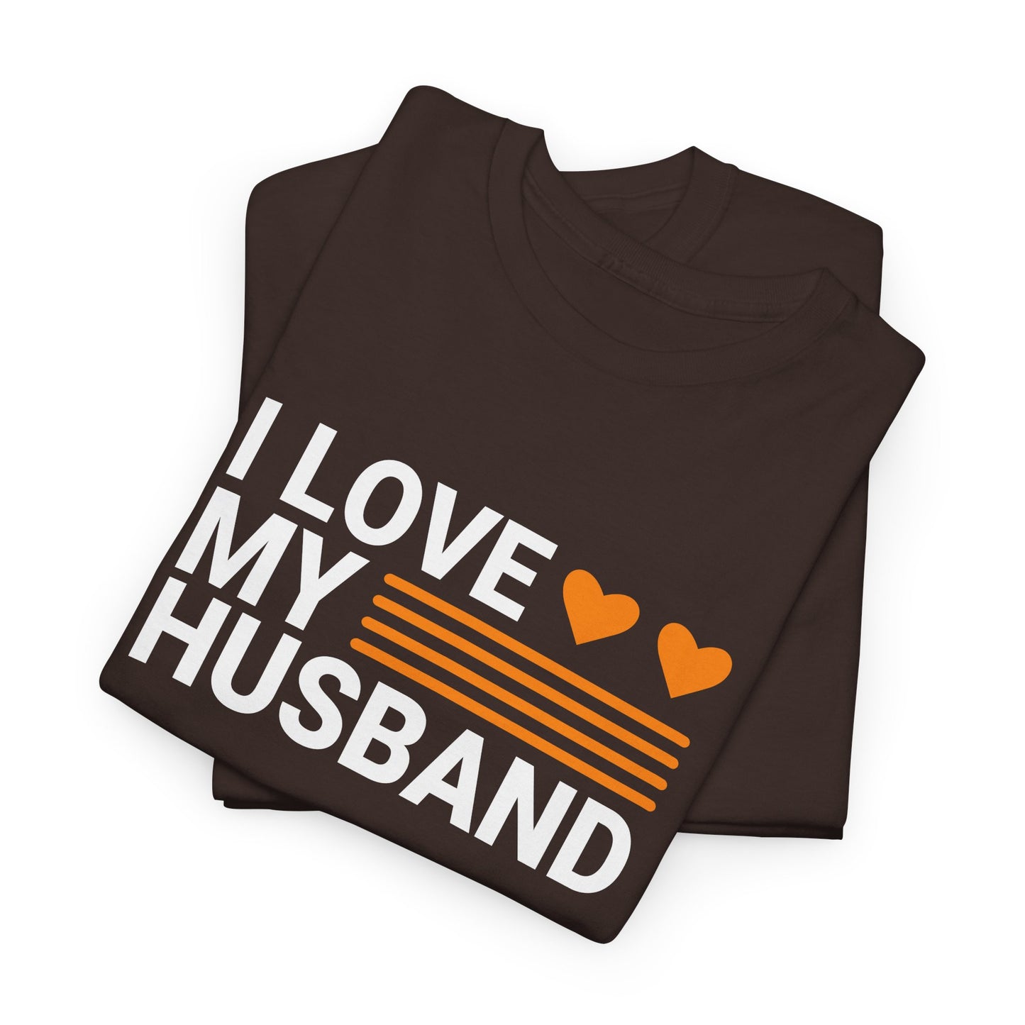 Love My Husband Unisex Heavy-Cotton Tee - Cute Casual Shirt