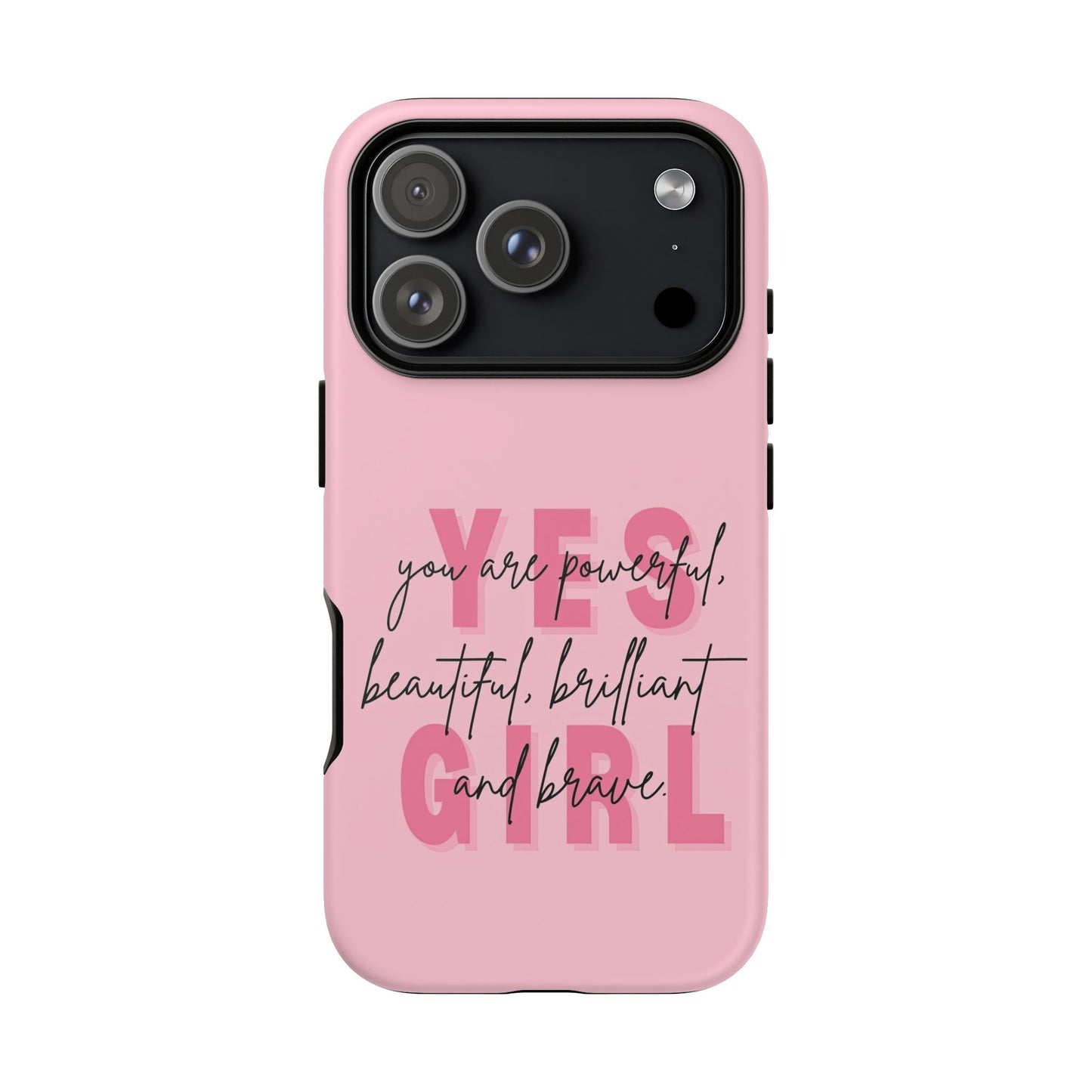 Empowering Case – Yes Girl Motivational Pink Protective Cover