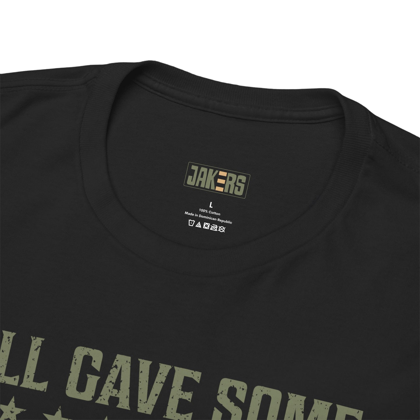 Veteran T-shirt, All Gave Some Some Gave All