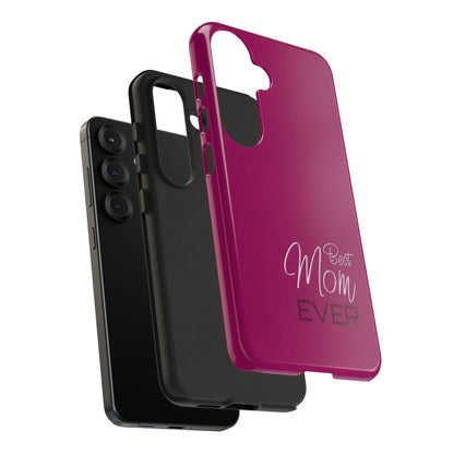 Best Mom Ever Impact-Resistant Case