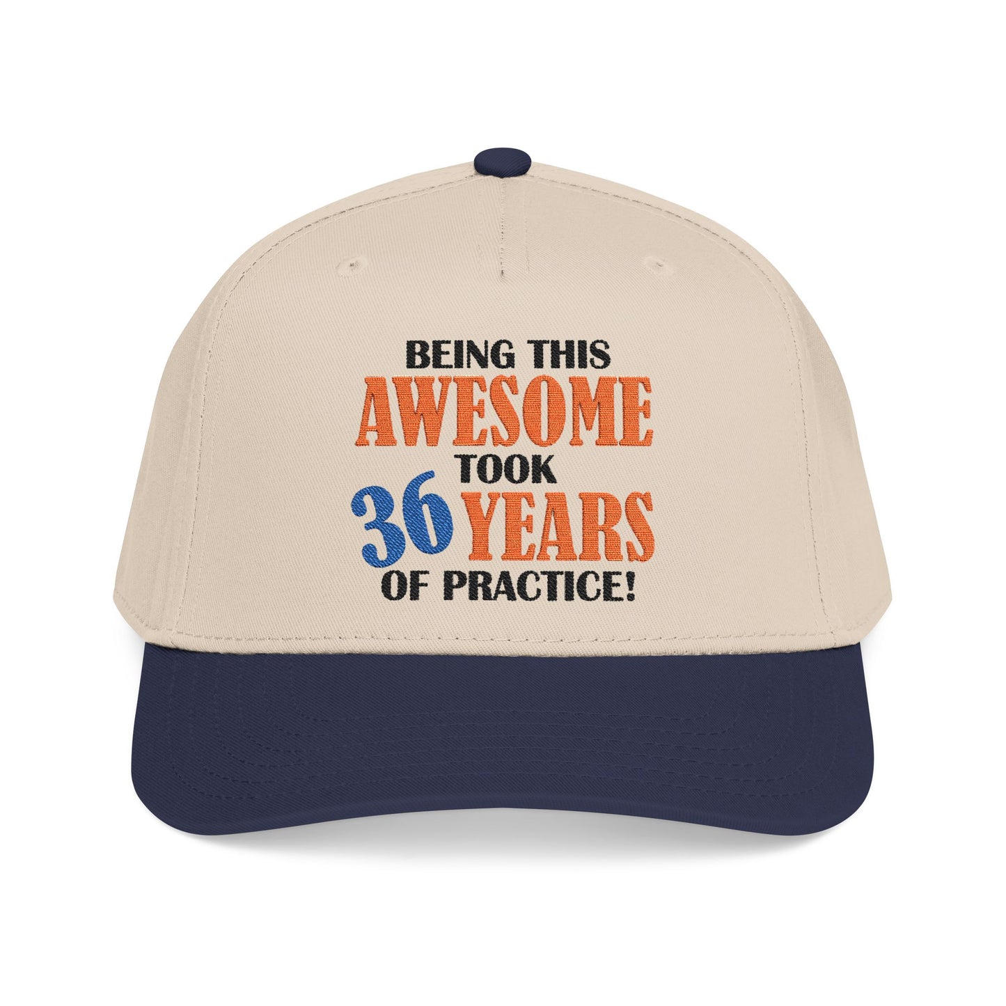 Custom Mid-Profile Baseball Cap – "Being This Awesome Took... Years of Practice"