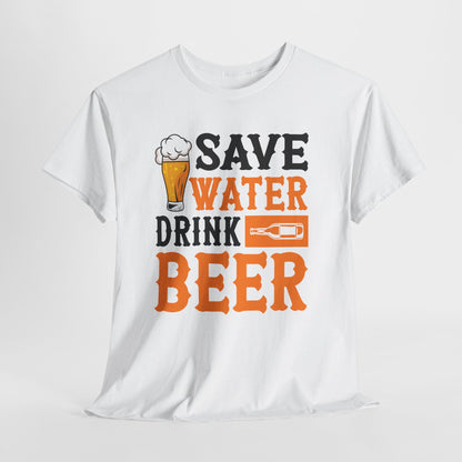 Save Water Drink Beer Tee