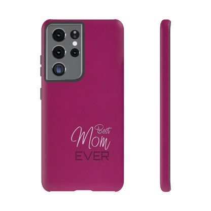 Best Mom Ever Impact-Resistant Case