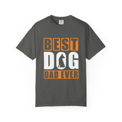 Best Dog Dad Ever Unisex Garment-Dyed T-shirt