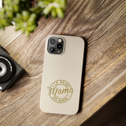 La Mejor Mama del Mundo Slim Cases