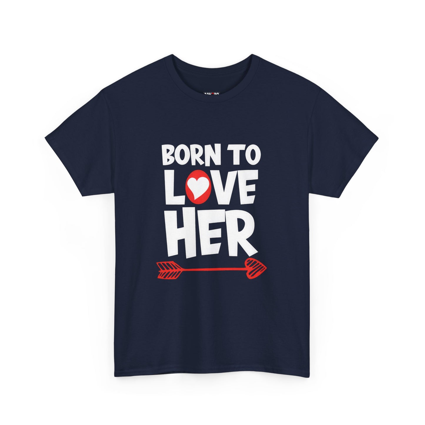 Born To Love Her Tee, Romantic Valentine T-Shirt for Couples A part