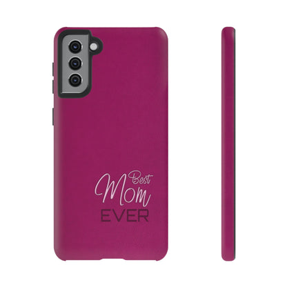 Best Mom Ever Impact-Resistant Case