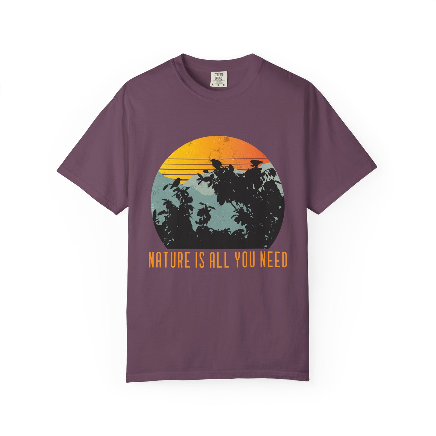 Nature Is All You Need T-shirt
