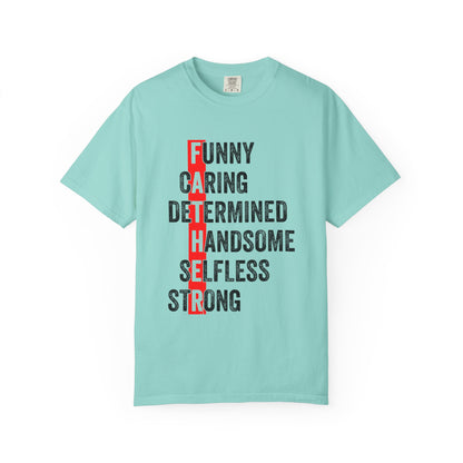 Fathers Day Humor T-Shirt - Funny & Meaningful Gift for Dads