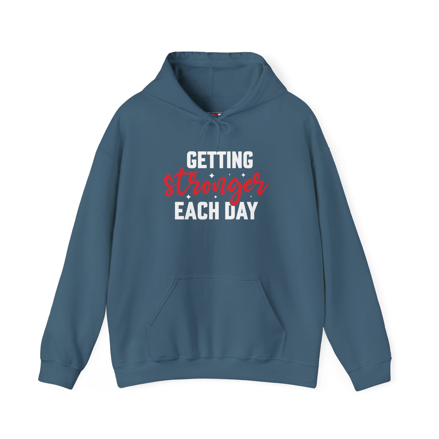 Getting Stronger Each Day Hoodie, Unisex Motivational Sweatshirt