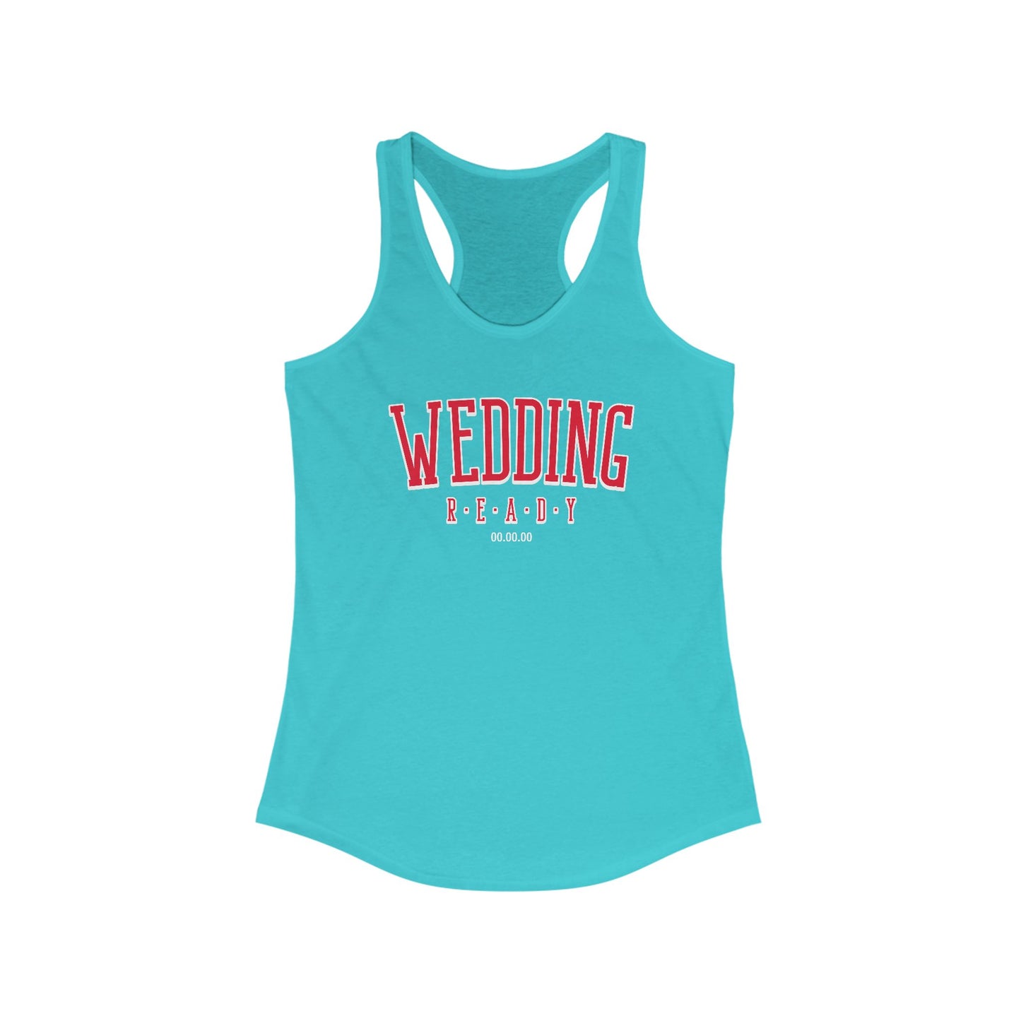 Wedding Ready Women's Ideal Racerback Tank