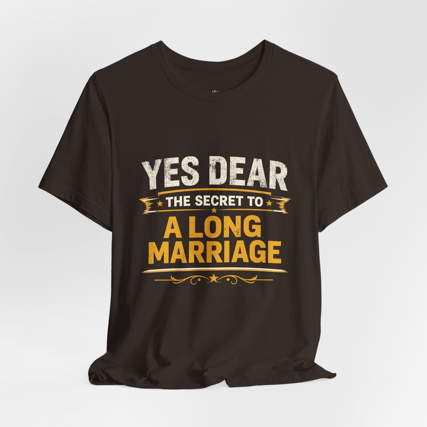 Marriage Humor T‑Shirt — "Yes Dear The Secret to a Long Marriage" Tee