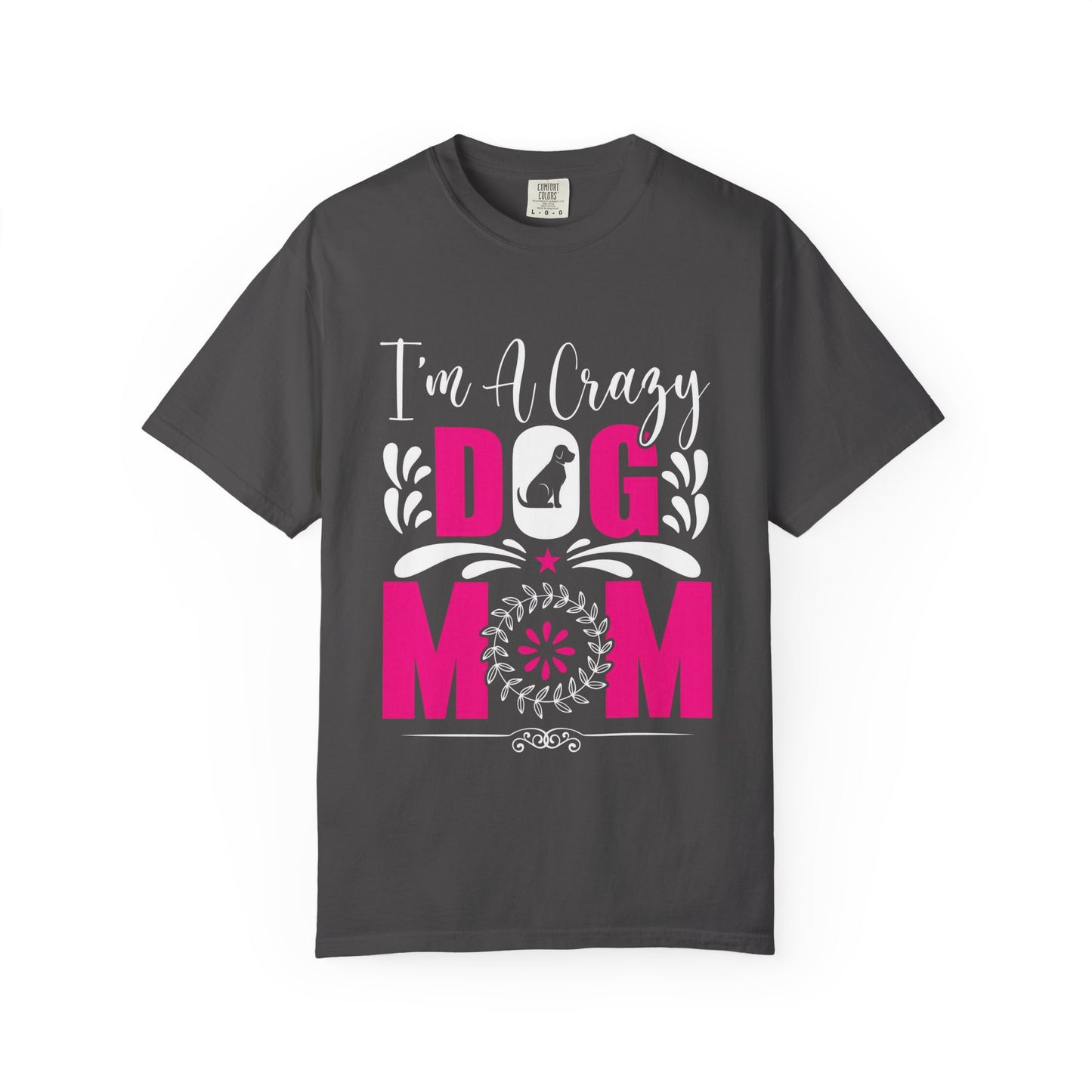 Crazy Dog Mom Unisex T-Shirt - Perfect Gift for Dog Lovers